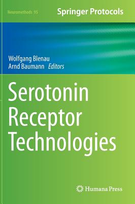 Serotonin Receptor Technologies - Blenau, Wolfgang (Editor), and Baumann, Arnd (Editor)