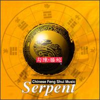 Serpent: Chinese Feng Shui Music - Shanghai Chinese Traditional Orchestra