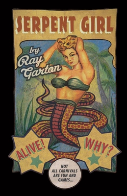 Serpent Girl - Garton, Ray