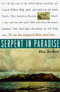 Serpent in Paradise: Among the People of the Bounty - Birkett, Dea, and Brinkett, Dea