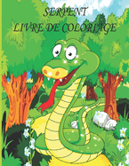 Serpent Livre de Coloriage: Livre de coloriage pour enfants, gar?ons et filles, avec de belles illustrations pour tous les ?ges