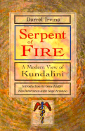 Serpent of Fire: A Modern View of Kundalini