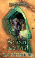 Servant of the Shard - Salvatore, R.A.