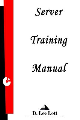 Server Training Manual - Lott, D Lee