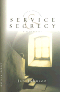 Service and Secrecy