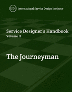 Service Designer's Handbook - The Journeyman: Volume II