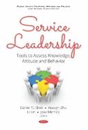 Service Leadership: Tools to Assess Knowledge, Attitude and Behavior