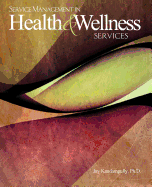 Service Management in Health and Wellness Services