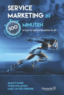 Service Marketing in 100 Minuten: Im Sprint mit Spa zum Wesentlichen fr alle