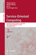 Service-Oriented Computing: 22nd International Conference, Icsoc 2024, Tunis, Tunisia, December 3-6, 2024, Proceedings, Part II