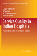 Service Quality in Indian Hospitals: Perspectives from an Emerging Market