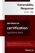 ServiceNow Vulnerability Response (CIS-VR) Certification Questions Bank