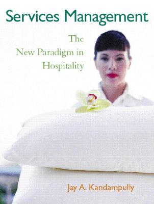 Services Management: The New Paradigm in Hospitality - Kandampully, Jay A