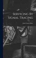 Servicing by Signal Tracing