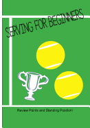 Serving for Beginners: Review Standing Position for Basic Serve in Tennis