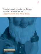 Servlets and JavaServer Pages?: The J2ee? Technology Web Tier