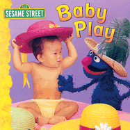 Sesame Street Baby Play - Barrett, John E (Photographer)