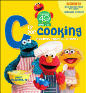 Sesame Street C Is for Cooking 40th Anniversary Edition