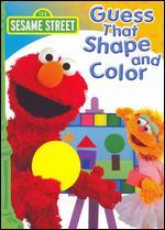 Sesame Street: Guess That Shape and Color