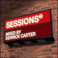 Sessions - Derrick Carter