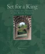 Set for a King: 200 Years of Gardening at the Royal Pavilion