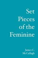 Set Pieces of the Feminine