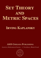 Set Theory and Metric Spaces - Kaplansky, Irving