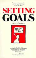 Setting Goals - Reneusch, John, and Renesch, John E