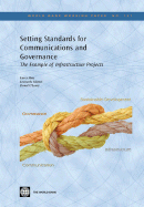 Setting Standards for Communication and Governance: The Example of Infrastructure Projects Volume 121 - Mazzei, Leonardo, and Haas, Larry, and O'Leary, Donal