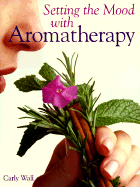 Setting the Mood with Aromatherapy