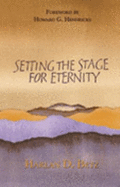 Setting the Stage for Eternity