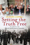 Setting the Truth Free: Inside the Bloody Sunday Justice Campaign