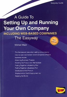 Setting Up And Running Your Own Company (including Setting Up An Internet Business): The Easyway - Major, Michael