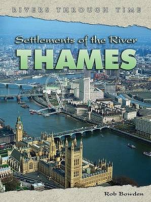 Settlements of the  River Thames - Bowden, Rob