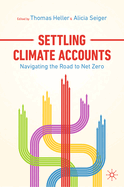 Settling Climate Accounts: Navigating the Road to Net Zero