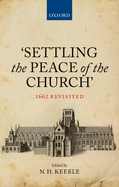'Settling the Peace of the Church': 1662 Revisited