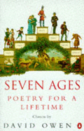 Seven Ages: Poetry for a Lifetime - Owen, David (Editor)