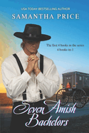 Seven Amish Bachelors Omnibus Volume 1: Amish Romance
