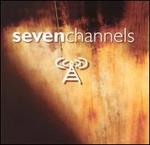 Seven Channels