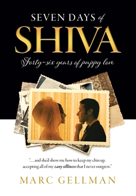 Seven Days of Shiva: Forty-six years of puppy love - Gellman, Marc