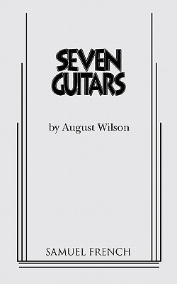 Seven Guitars - Wilson, August