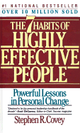 Seven Habits of Highly Effective People: Powerful Lessons in Personal Change - Covey, Stephen R, Dr.