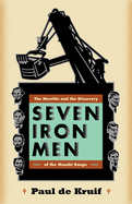Seven Iron Men: The Merritts and the Discovery of the Mesabi Range