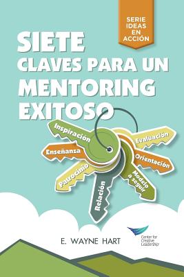 Seven Keys to Successful Mentoring (Spanish for Latin America) - Hart, E Wayne