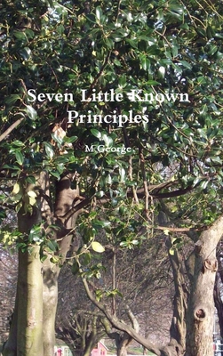 Seven Little Known Principles - George, M