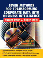 Seven Methods for Transforming Corporate Data Into Business Intelligence (Trade Version)