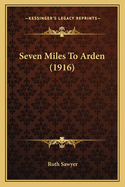 Seven Miles to Arden (1916)