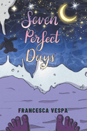 Seven Perfect Days