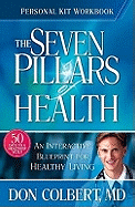 Seven Pillars of Health Personal Kit Workbook: An Interactive Blueprint for Healthy Living