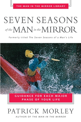 Seven Seasons of the Man in the Mirror - Morley, Patrick